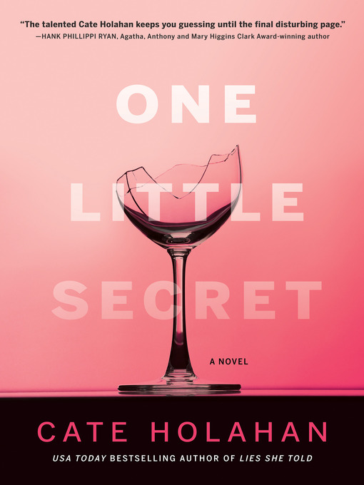 Title details for One Little Secret by Cate Holahan - Wait list